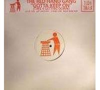 Red Hand Gang, The - Red Hand Gang, The - Gotta Keep On (Time 4 Getting Down) - Tidy Trax
