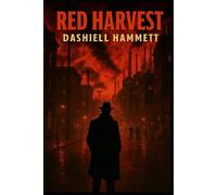 Red Harvest: English Odyssey Classics - Original Text with Annotations