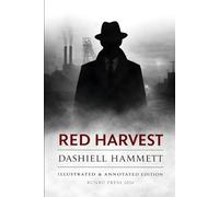 Red Harvest: Illustrated & Annotated Edition