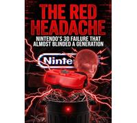 Red Headache: Nintendo's 3D Failure That Almost Blinded a Generation