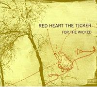 Red Heart The Ticker - For The Wicked