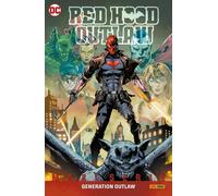 Red Hood - Outlaw N° 2 - Generation Outlaw - DC Comics Maxiserie - Panini - ITA