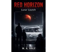 Red Horizon: Lunar Launch
