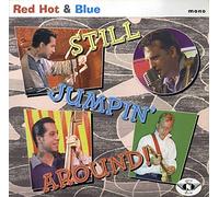 Red Hot & Blue - Still Jumping Around!