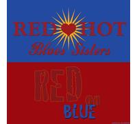 Red Hot Blues Sisters - Red on Blue