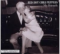 Red Hot Chili Pepper - My Friend
