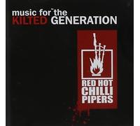 Red Hot Chilli Pipers Music for the Kilted Generation (CD)