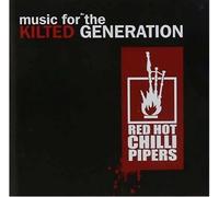 Red Hot Chilli Pipers - Music For The Kilted Generation - Cd