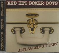 Red Hot Poker Dots - Jetlagged & Jittery