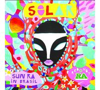 Red Hot & Ra: Solar - Sun Ra In Brasil