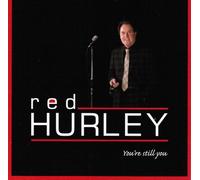 Red Hurley - You Re Still You