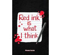 Red Ink Is What I Think