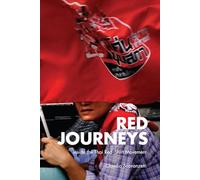 Red Journeys: Inside the Thai Red-Shirt Movement