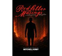 Red Letter Musings: A Leader's Journey Through Fire