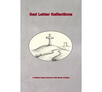 Red Letter Reflections: A Guided Prayer Journal in the Words of Jesus