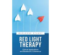 Red Light Therapy: Clinical Applications and Bioelectric Coherence