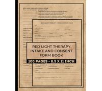 Red Light Therapy Intake and Consent Form Book: RLT Forms for Estheticians | Red Light Therapy Form Book | 50 Forms