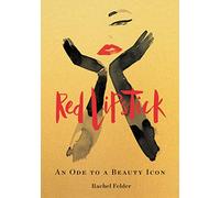 Rachel Felder Red Lipstick (Copertina rigida)