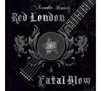 Red London/Fatal Blow Acoustic Sessions (CD)