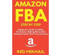 Red Mikhail Amazon FBA Step by Step (Tascabile) Amazon Fba for Beginners