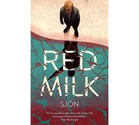 Red Milk: Winner of the Swedish Academy's Nordic Prize 2023