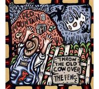 Red Mountain - Throw The Old Cow Over The Fence