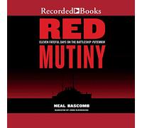 Red Mutiny: Undici giorni di rivoluzione sulla corazzata Potemkin