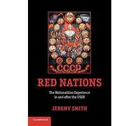 Red Nations: The Nationalities Experience In And After The Ussr