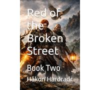 Red of the Broken Street: Book Two