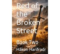 Red of the Broken Street: Book Two