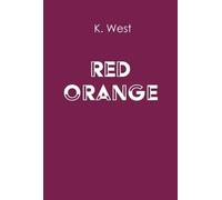 Red Orange - K. West