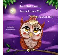 Red Owl Learns Jesus Loves Me