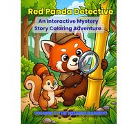 Red Panda Detective: An Interactive Mystery Story Coloring Adventure