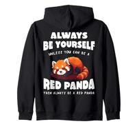 Red Panda Sii sempre te stesso a meno che tu non possa essere un Panda Rosso Felpa con Cappuccio