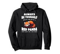Red Panda Sii sempre te stesso a meno che tu non possa essere un Panda Rosso Felpa con Cappuccio
