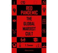 Red Pandemic: The Global Marxist Cult - Connor Emmet