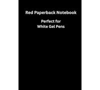 Red Paper Notebook for White Gel Pens: Crimson Page Journal with White Ruled Lines for Metallic Markers, Silver Ink Drawing and Creative Writing (7 × 10 Notebook)