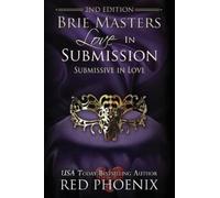 Red Phoenix Brie Masters Love in Submission (Tascabile)