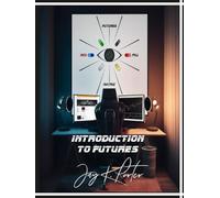 Red Pill Futures Matrix: Introduction to Futures