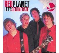 Red Planet - Let's Degenerate