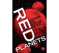 Mark Bould China Miéville Red Planets (Tascabile) Marxism and Culture