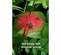 Red Powder Puff Flower Gratitude Journal: 6 x 9 100 lined pages in hardcover notebook for self-reflection