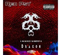 Red Psy - Ho sempre voluto un drago