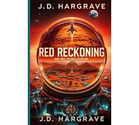 Red Reckoning Book Three: The First Exploration