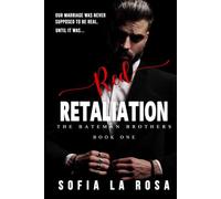 Red Retaliation: A Dark Mafia, Enemies to Lovers Forced Marriage Romance