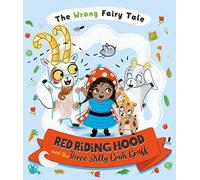 Red Riding Hood and the Three Billy Goats Gruff