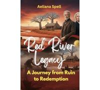 Red River Legacy: A Journey from Ruin to Redemption