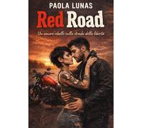 Red Road: Un amore ribelle sulla strada della libertà