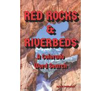 Red Rocks & Riverbeds: Word Search with Easy to Read Print about Colorado Red Rocks & Riverbeds and more | 6x9 inches, 110 pages | 50+ puzzles ... Gift for Vacations, Holidays, and Free Times