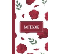 Red Rose Notebook for Women - Bold Floral Aesthetic Lined Journal: Classic Crimson Rose Cover, Lined Pages with Date Field, 120 Pages, 6x9 Inch, ... Writing, Journaling, Note-Taking, and Gifting